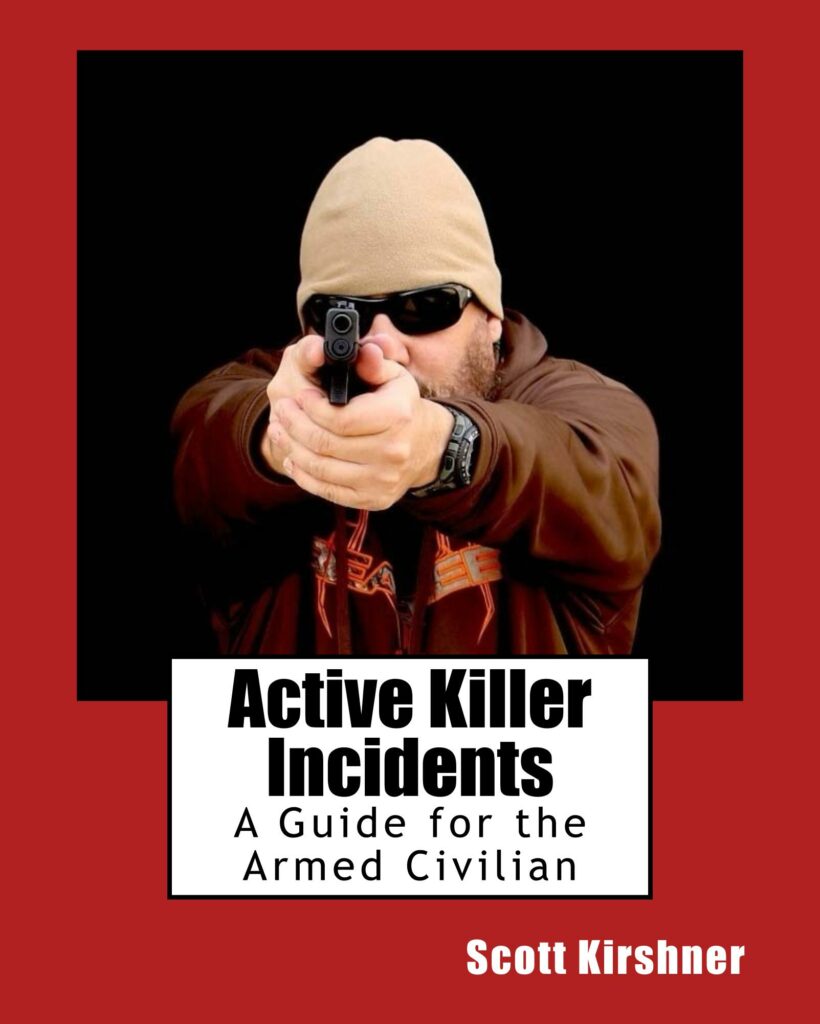 Book Cover: Active Killer Incidents: A Guide for the Armed Civilian